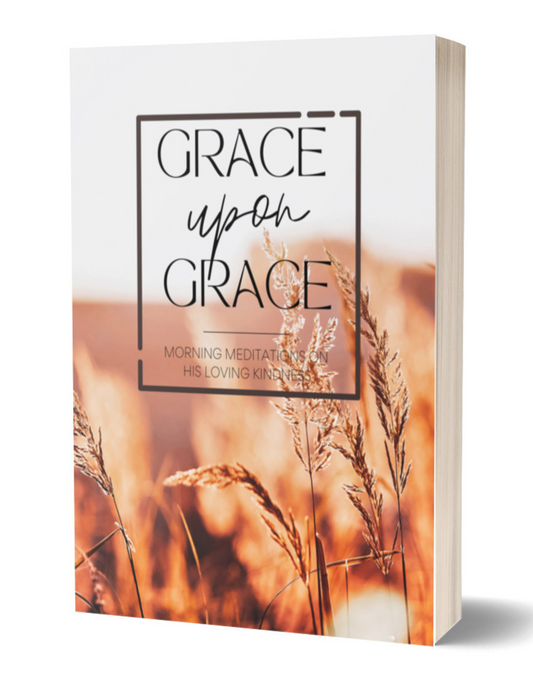 Grace Upon Grace 30 Day Devotional